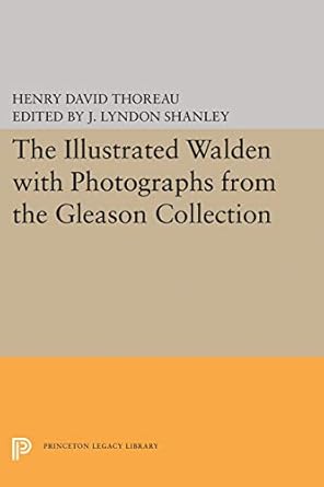 the illustrated walden with photographs from the gleason collection 1st edition henry david thoreau ,j lyndon