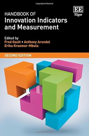 handbook of innovation indicators and measurement 1st edition fred gault ,anthony arundel ,erika kraemer