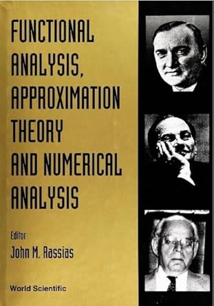 functional analysis approximation theory and numerical analysis 1st edition john michael rassias 9810207379,