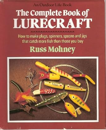 complete book of lurecraft 1st edition russ mohney 094382298x, 978-0943822983