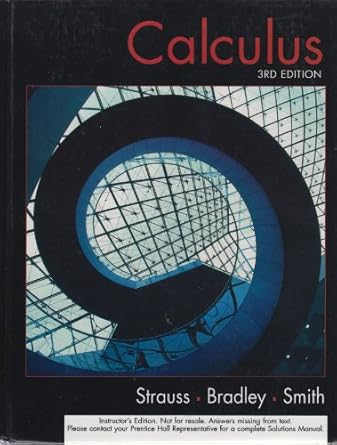 calculus 1st edition monty j strauss gerald l bradley karl j smith 013092010x, 978-0130920102