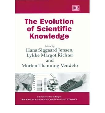 the evolution of scientific knowledge 1st edition hans s jensen ,lykke m ricard ,morten t vendelo 1843762358,