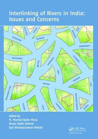 interlinking of rivers in india issues and concerns 1st edition m monirul qader mirza ,ahsan uddin ahmed ,q k