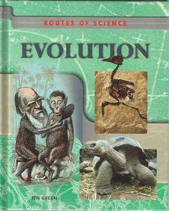 routes of science evolution 1st edition jen green 1410303039, 978-1410303035