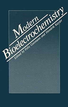 modern bioelectrochemistry 1st edition f gutmann ,h keyzer 1461292468, 978-1461292463