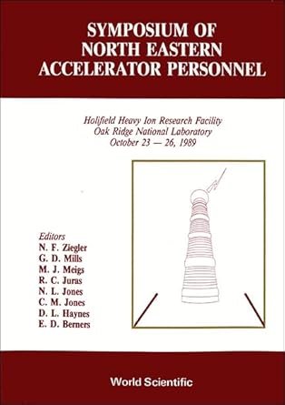 symposium of north eastern accelerator personnel holifield heavy ion research facility oak ridge natl
