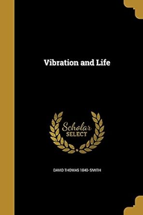 vibration and life 1st edition david thomas 1840 smith 1372565558, 978-1372565557
