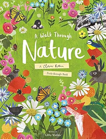 a walk through nature a clover robin peek through book 1st edition libby walden 1848578032, 978-1848578036