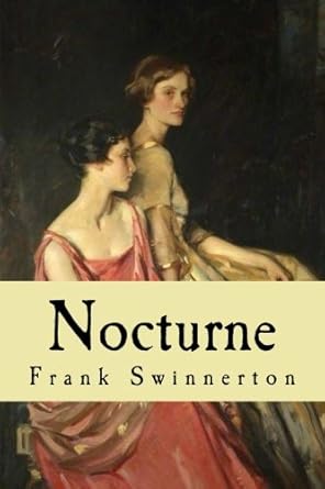 nocturne 1st edition frank swinnerton ,taylor anderson 1977664393, 978-1977664396