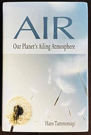 air our planets ailing atmosphere 1st edition hans tammemagi 0195430077, 978-0195430073