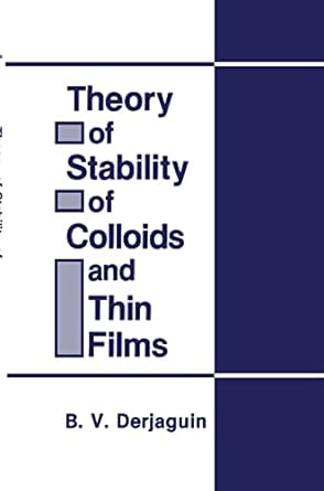 theory of stability of colloids and thin films 1st edition b v derjaguin 0306110229, 978-0306110221