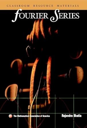 fourier series 1st edition rajendra bhatia 0883857405, 978-0883857403