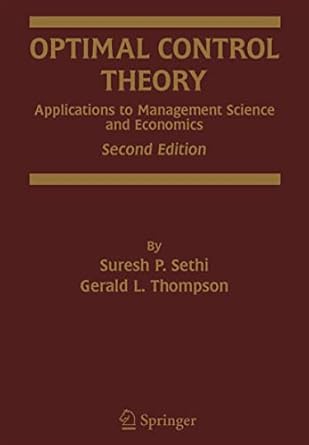 optimal control theory applications to management science and economics 1st edition suresh p sethi ,gerald l