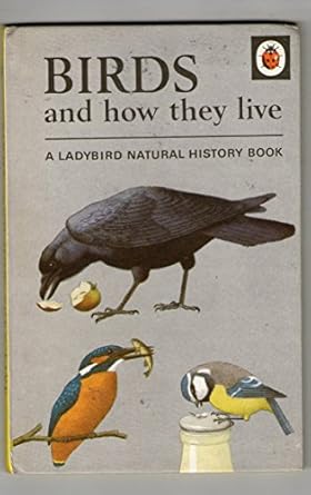 birds and how they live 1st edition b sc f e newing ,richard bowood ,ronald lampitt 0721401244, 978-0721401249