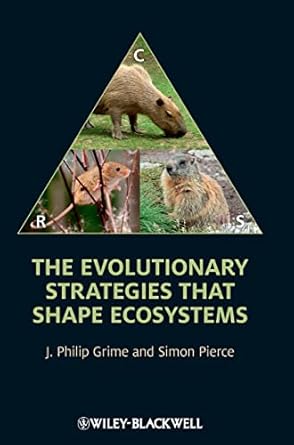 the evolutionary strategies that shape ecosystems 1st edition j philip grime ,simon pierce 0470674814,