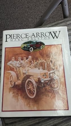 pierce arrow 1st edition marc ralston 0498024512, 978-0498024511