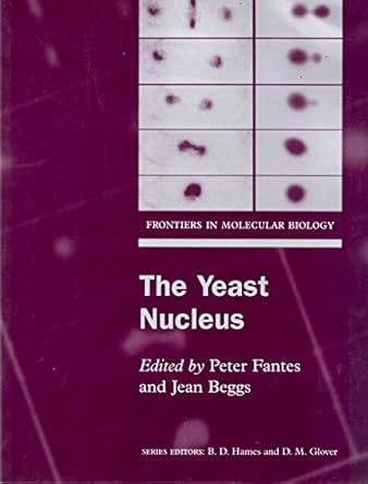 the yeast nucleus 1st edition peter fantes ,jean beggs 0199637725, 978-0199637720