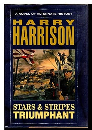 stars and stripes triumphant 1st edition harry harrison 034540937x, 978-0345409379