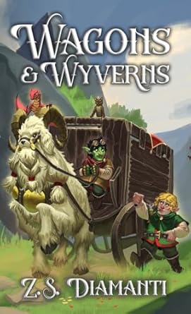 wagons and wyverns a cozy fantasy 1st edition z s diamanti 1961580187, 978-1961580183