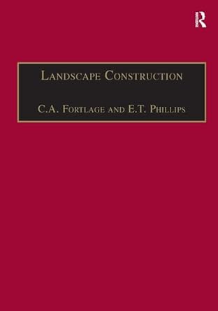 landscape construction volume 2 roads paving and drainage 1st edition c a fortlage ,e t phillips 0566090422,