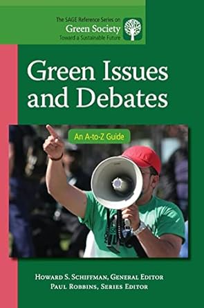 green issues and debates an a to z guide 1st edition howard s schiffman 1412996945, 978-1412996945