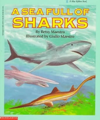 a sea full of sharks 1st edition betsy maestro ,giulio maestro 0590431013, 978-0590431019