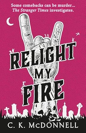 relight my fire 1st edition ck mcdonnell 0857505351, 978-0857505354