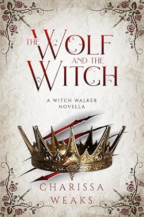 the wolf and the witch 1st edition charissa weaks 1648982948, 978-1648982941
