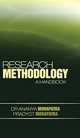 research methodology a handbook 1st edition ananya mohapatra dr ,pradyot mohapatra 1482817918, 978-1482817911