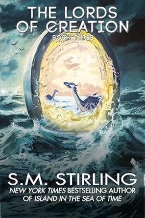 the lords of creation 1st edition s m stirling 1647100992, 978-1647100995