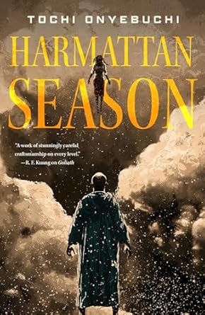 harmattan season a novel 1st edition tochi onyebuchi 125078297x, 978-1250782977