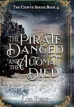 the pirate danced and the automat died 1st edition lou kemp 1644509504, 978-1644509500