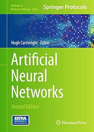 artificial neural networks 1st edition hugh cartwright 1493922386, 978-1493922383