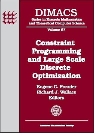 constraint programming and large scale discrete optimization dimacs workshop constraint programming and large