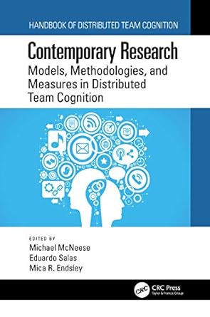 contemporary research models methodologies and measures in distributed team cognition 1st edition michael