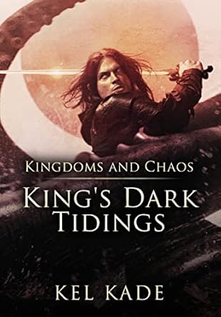 kingdoms and chaos 1st edition kel kade 1952687055, 978-1952687051