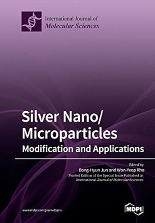 silver nano/microparticles modification and applications 1st edition jun bong hyun ,rho won yeop 3039211773,