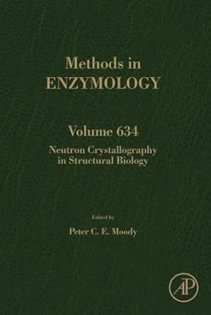 neutron crystallography in structural biology 1st edition peter moody 0128192143, 978-0128192146