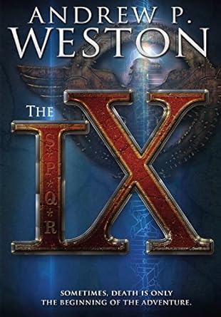 the ix 1st edition andrew p weston 0986414085, 978-0986414084