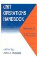 unit operations handbook vol 2 mechanical separations and materials handling 1st edition john j mcketta jr