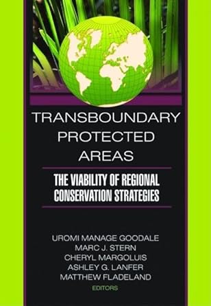 transboundary protected areas the viability of regional conservation strategies 1st edition yale university