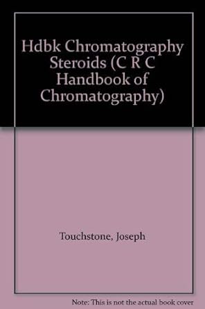 hdbk chromatography steroids 1st edition joseph touchstone 0849330149, 978-0849330148