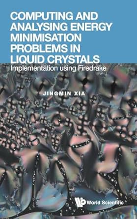 computing and analysing energy minimisation problems in liquid crystals implementation using firedrake 1st