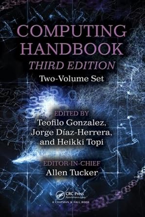 computing handbook two volume set 1st edition allen tucker ,teofilo gonzalez ,heikki topi ,jorge diaz herrera