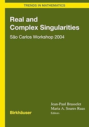 real and complex singularities sao carlos workshop 2004 1st edition jean paul brasselet ,maria aparecida