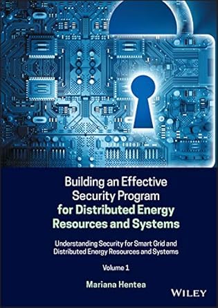 building an effective security program for distributed energy resources and systems 1st edition mariana