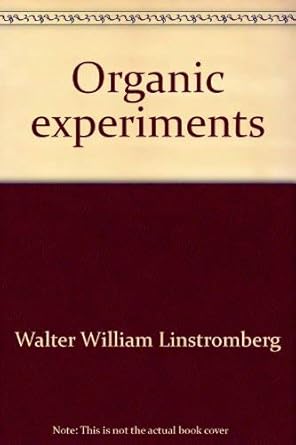 organic experiments 1st edition walter william linstromberg 0669029025, 978-0669029024