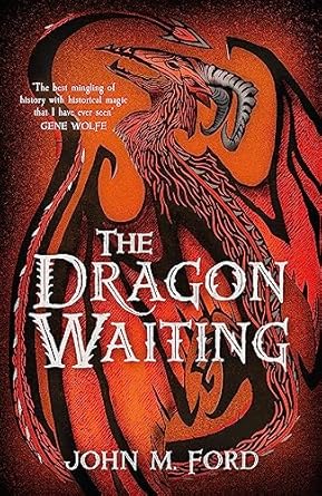 the dragon waiting a masque of history 1st edition john m ford 1473205468, 978-1473205468