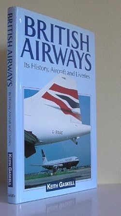 british airways 1st edition keith gaskell 1840371420, 978-1840371420