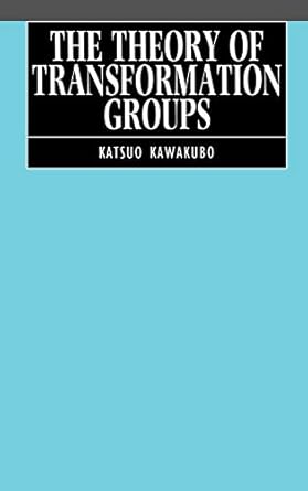 the theory of transformation groups 1st edition katsuo kawakubo 0198532121, 978-0198532125
